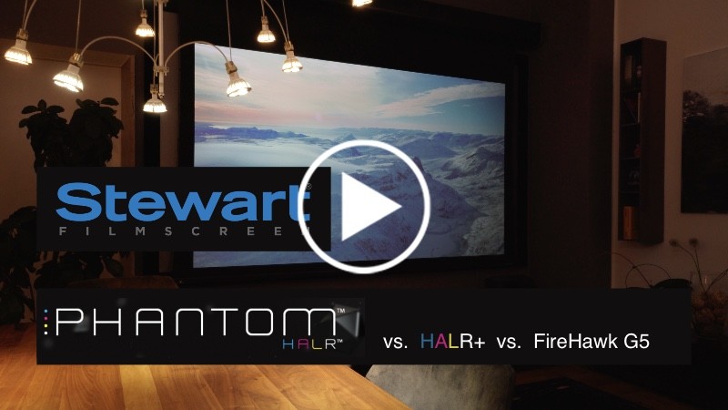 Stewart Filmscreen - Phantom HALR vs. HALR+ vs. FireHawk G5
